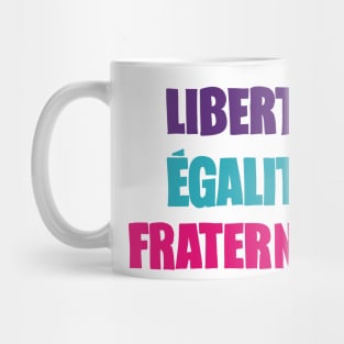 Liberté, Égalité, Fraternité / Typography Design Mug